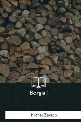 Borgia ! [French] 1979847924 Book Cover