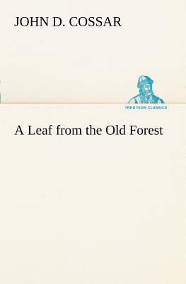 A Leaf from the Old Forest 3849150895 Book Cover