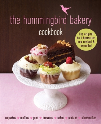 The Hummingbird Bakery Cookbook: Now revised an... 1784724165 Book Cover