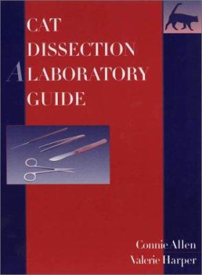 Cat Dissection: A Laboratory Guide 0471264571 Book Cover