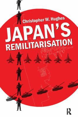 Japan's Remilitarisation 1138405787 Book Cover