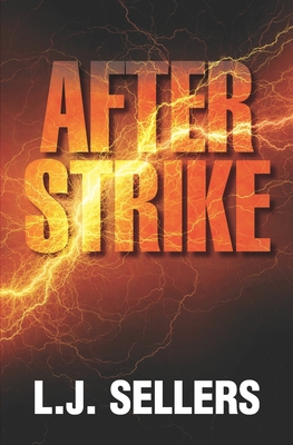 AfterStrike: A Thriller, Featuring Agent Dallas 1734541873 Book Cover