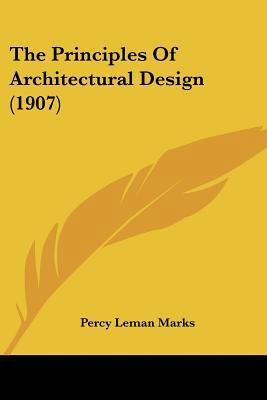 The Principles Of Architectural Design (1907) 112091793X Book Cover