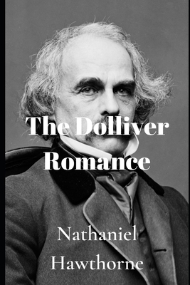 The Dolliver Romance 1701699982 Book Cover