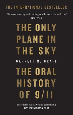The Only Plane in the Sky: The Oral History of ... 1913183416 Book Cover