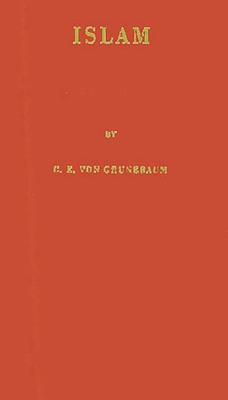 Islam: Essays in the Nature and Growth of a Cul... 0313232733 Book Cover