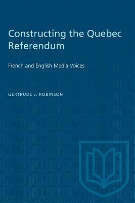 Constructing the Quebec Referendum 0802078907 Book Cover