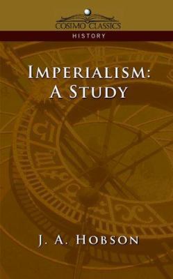 Imperialism: A Study 1596052503 Book Cover