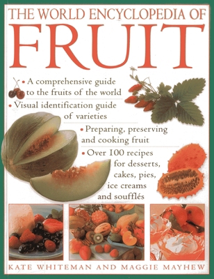 The World Encyclopedia of Fruit: A Comprehensiv... 0857239724 Book Cover