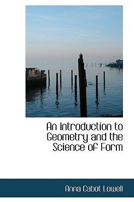 An Introduction to Geometry and the Science of ... 0554551926 Book Cover