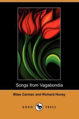 Songs from Vagabondia (Dodo Press) 1406512850 Book Cover