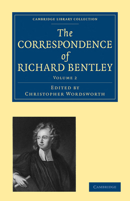 The Correspondence of Richard Bentley 1108000568 Book Cover