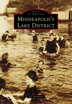 Minneapolis's Lake District 1467161292 Book Cover