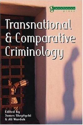 Transnational and Comparative Criminology 1904385052 Book Cover