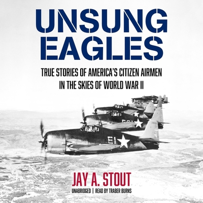 Unsung Eagles: True Stories of America's Citize... 1664640835 Book Cover