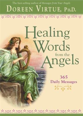 Healing Words from the Angels: 365 Daily Messages 140191196X Book Cover