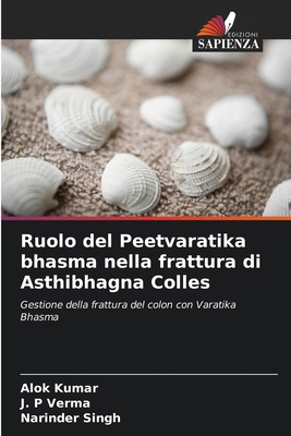 Ruolo del Peetvaratika bhasma nella frattura di... [Italian] 6207740599 Book Cover