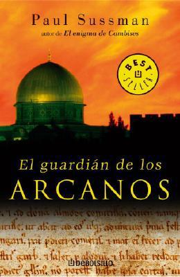 El Guardian de los Arcanos [Spanish] 0307350002 Book Cover