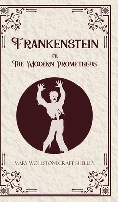 Frankenstein oR The Modern Prometheus 9363974588 Book Cover