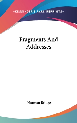 Fragments And Addresses 0548427631 Book Cover