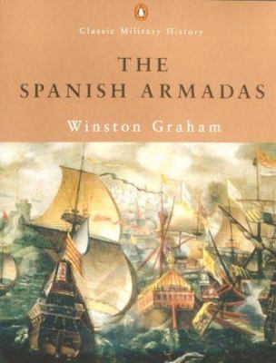 The Spanish Armadas (Penguin Classic Military H... 0141390204 Book Cover