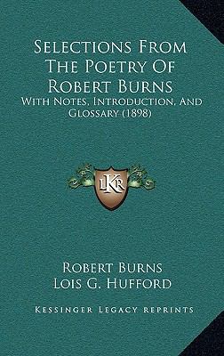 Selections From The Poetry Of Robert Burns: Wit... 1164860100 Book Cover