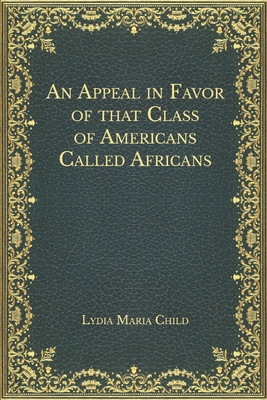 An Appeal in Favor of that Class of Americans C... B08NRXFQHK Book Cover