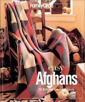 Family Circle Easy Afghans: 50 Knit and Crochet... 1931543259 Book Cover