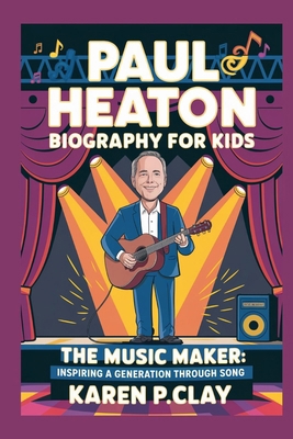 Paul Heaton Biography for Kids: The Music Maker...            Book Cover