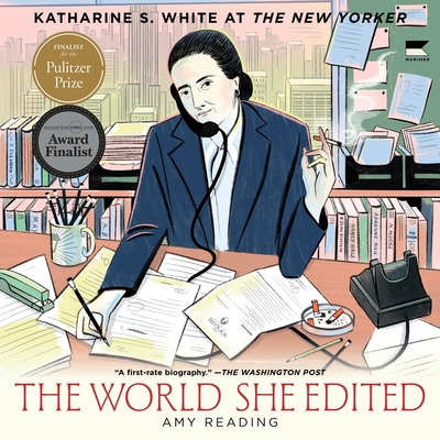 The World She Edited: Katharine S. White at the... B0D24VMLPJ Book Cover
