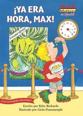 YA Era Hora, Max! [Spanish] 1575651912 Book Cover