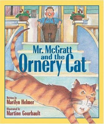 Mr. McGratt and the Ornery Cat 1553371623 Book Cover