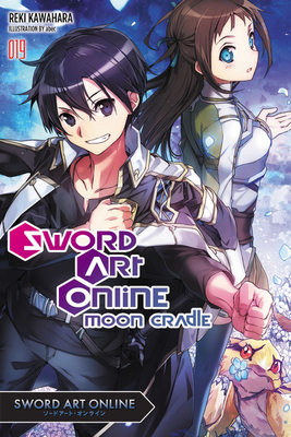 Sword Art Online 19 (Light Novel): Moon Cradle ... 1975357019 Book Cover