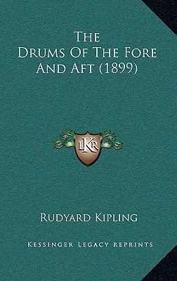 The Drums Of The Fore And Aft (1899) 1164156969 Book Cover