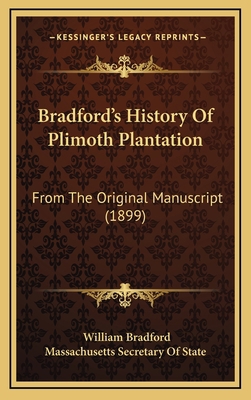 Bradford's History Of Plimoth Plantation: From ... 116600581X Book Cover