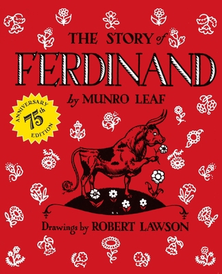 The Story of Ferdinand: 75th Anniversary Edition 0670013234 Book Cover