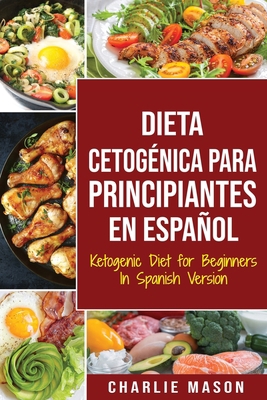 Dieta cetog?nica para principiantes En Espa?ol/... [Spanish] 1913540677 Book Cover