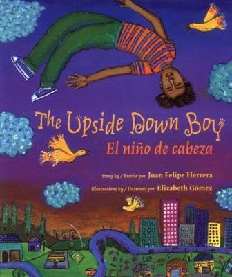 The Upside Down Boy/El Nino de Cabeza 0892391626 Book Cover