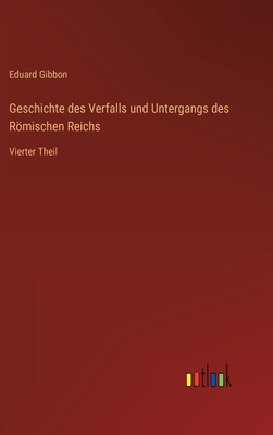 Geschichte des Verfalls und Untergangs des Römi... [German] 3368277715 Book Cover