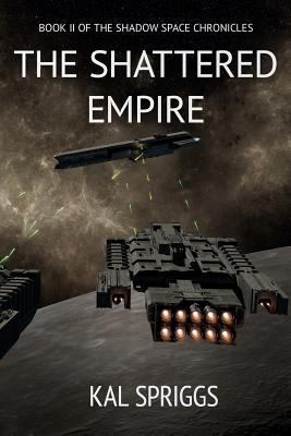 The Shattered Empire 1502833379 Book Cover