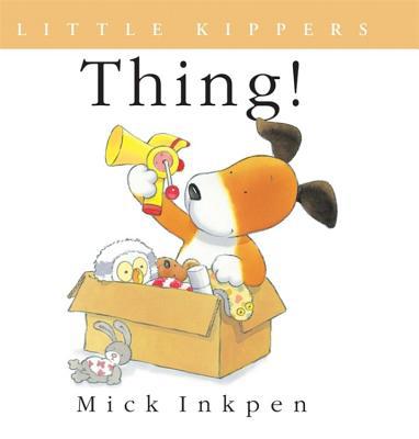 Little Kipper Thing! (Little Kippers S) 0340788496 Book Cover