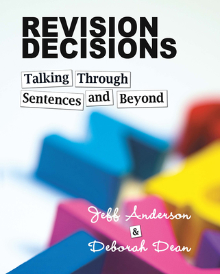 Revision Decisions: Talking Through Sentences a... 1625310064 Book Cover