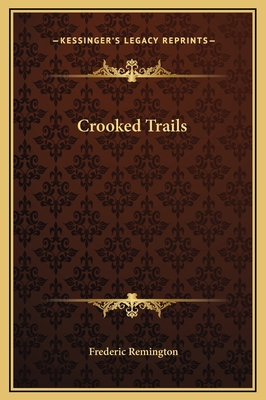 Crooked Trails 1169227406 Book Cover