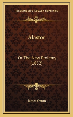 Alastor: Or The New Ptolemy (1852) 1165286858 Book Cover