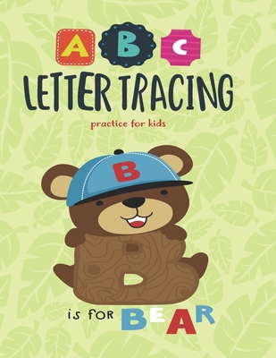 ABC Letter Tracing Practice for Kids: Letter Tr... B084DGQ8XC Book Cover