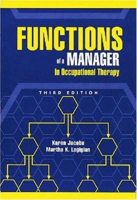 Functions of a Manager in Occupational Therapy 1556423748 Book Cover