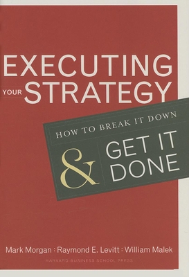 Executing Your Strategy: How to Break It Down a... B007NBASEM Book Cover