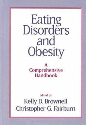 Eating Disorders and Obesity: A Comprehensive H... 0898628504 Book Cover