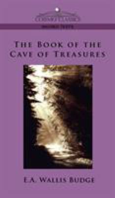 The Book of the Cave of Treasures 1944529403 Book Cover