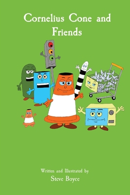 Cornelius Cone and Friends 1739691407 Book Cover